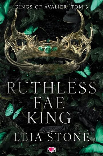 Ruthless Fae King. Kings of Avalier. Tom 3