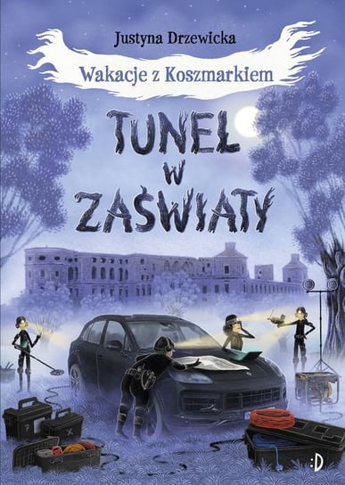 Tunel w zaświaty. Wakacje z Koszmarkiem